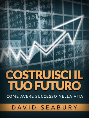 cover image of Costruisci il tuo Futuro (Tradotto)